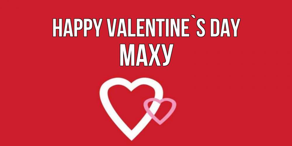 Greetings card с именем, МАХУ Happy Valentine`s Day Красненькая валентинка для влюбленных Greetings with text for free download 